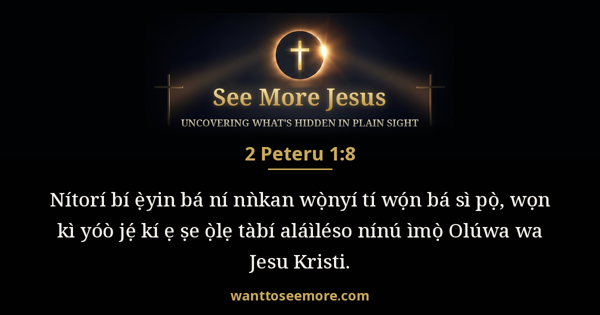 2 Peter 1:8