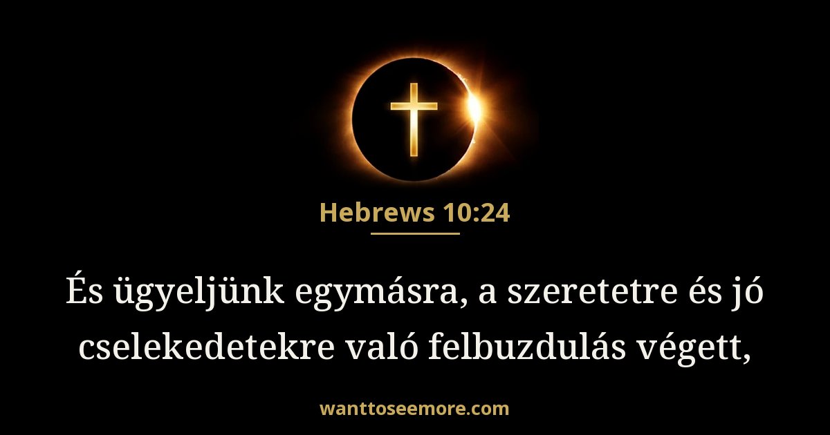 Hebrews 10:24