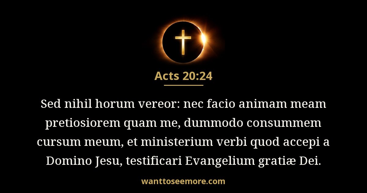 Actus Apostolorum 20:24