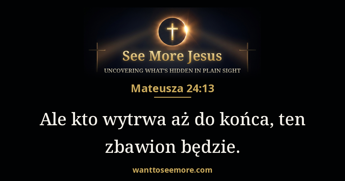 Matthew 24:13