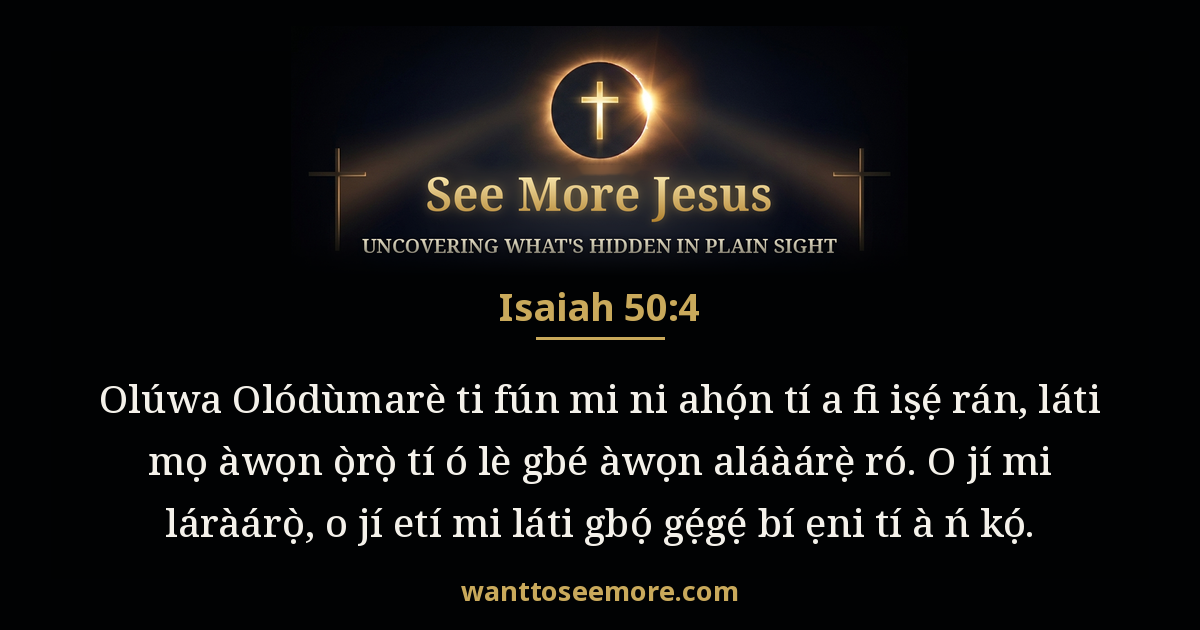 Isaiah 50:4