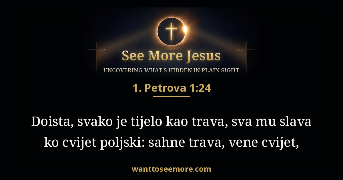 1 Peter 1:24