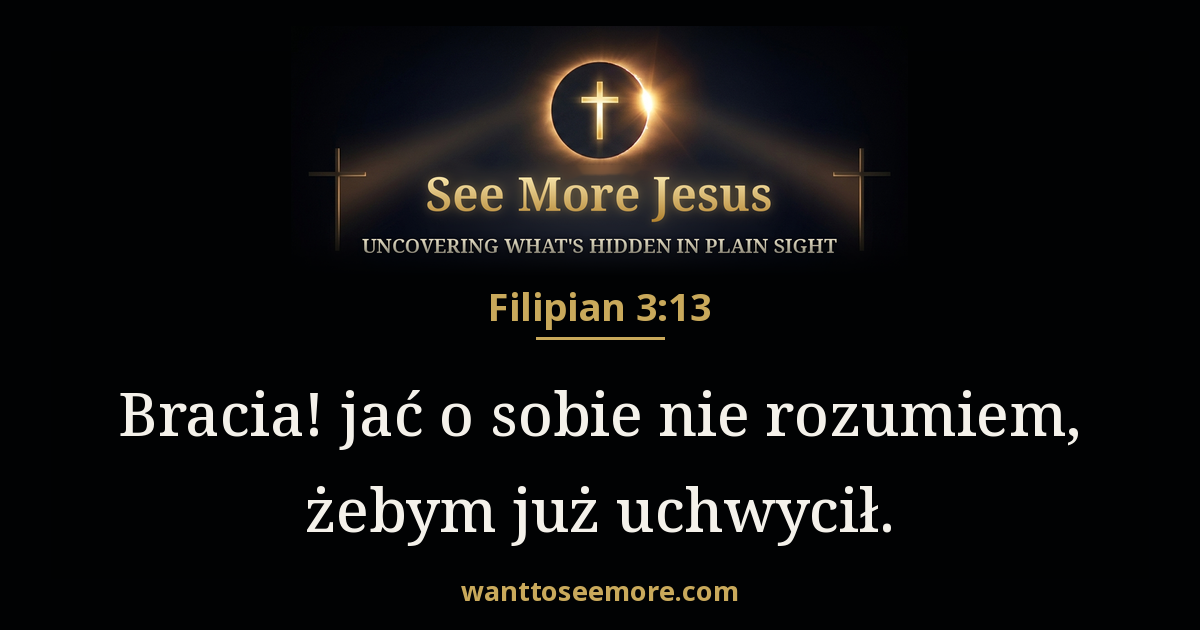 Philippians 3:13