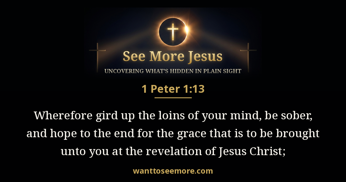 1 Peter 1:13