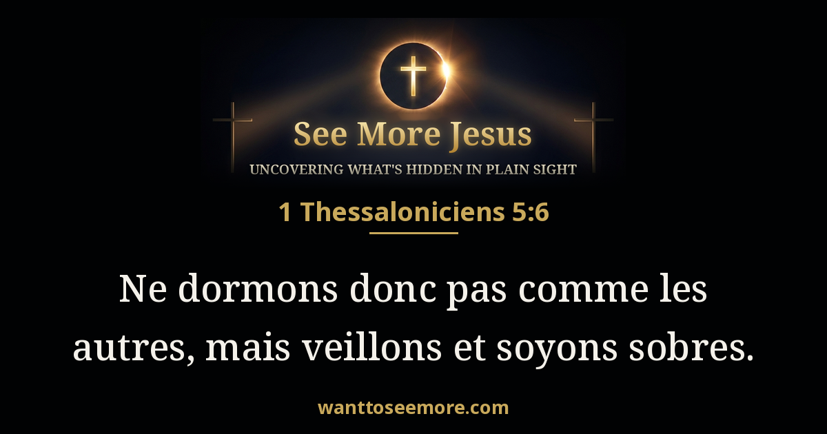 1 Thessalonians 5:6