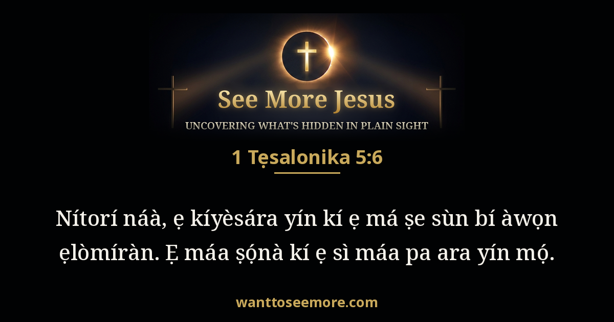 1 Thessalonians 5:6