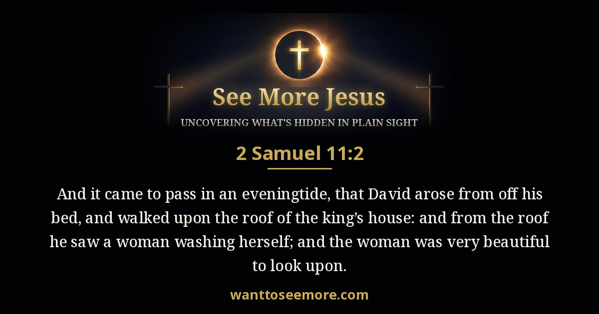 2 Samuel 11:2