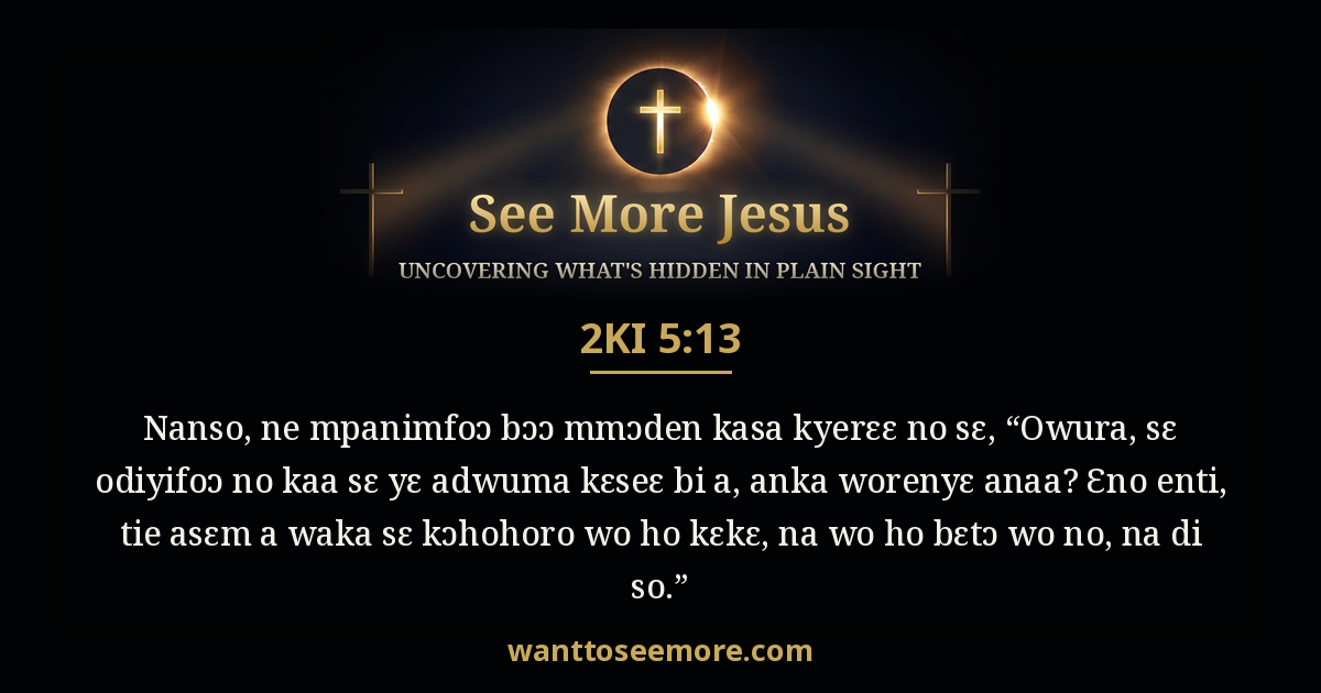 2 Kings 5:13