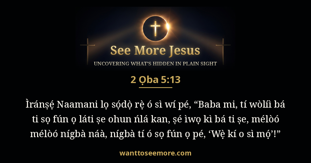 2 Kings 5:13