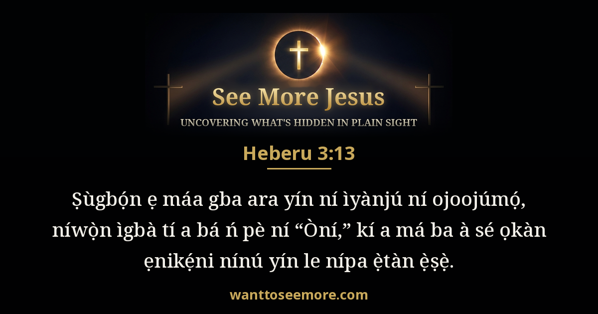Heberu 3:13