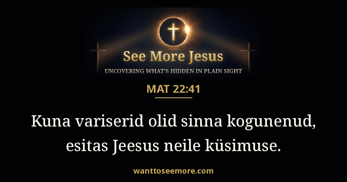 Matthew 22:41