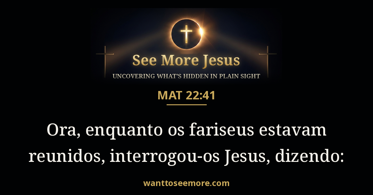 Matthew 22:41