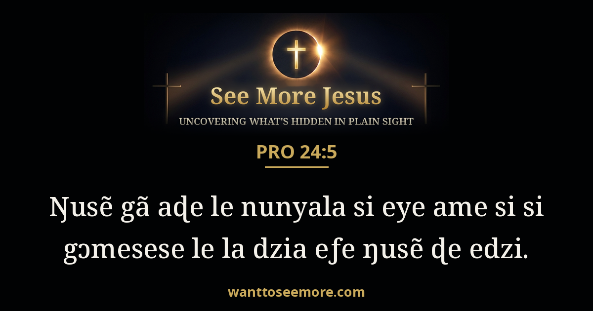 Proverbs 24:5